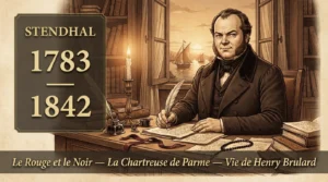 Portrait de Stendhal à sa table de consul à Civitavecchia, dates 1783-1842 et titres du Rouge et le Noir et de La Chartreuse de Parme